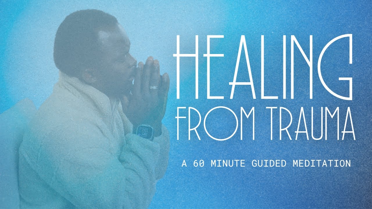 OVERCOME TRAUMA WITH CHRISTIAN MEDITATION | Healing from Trauma | Hour of Meditation