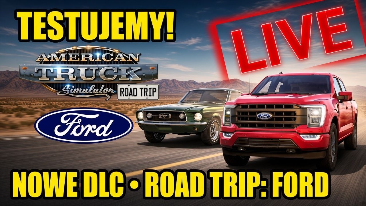 🔴 [NA ŻYWO] TESTUJEMY Road Trip: FORD nowe DLC w AMERICAN TRUCK SIMULATOR ATS 2K PL