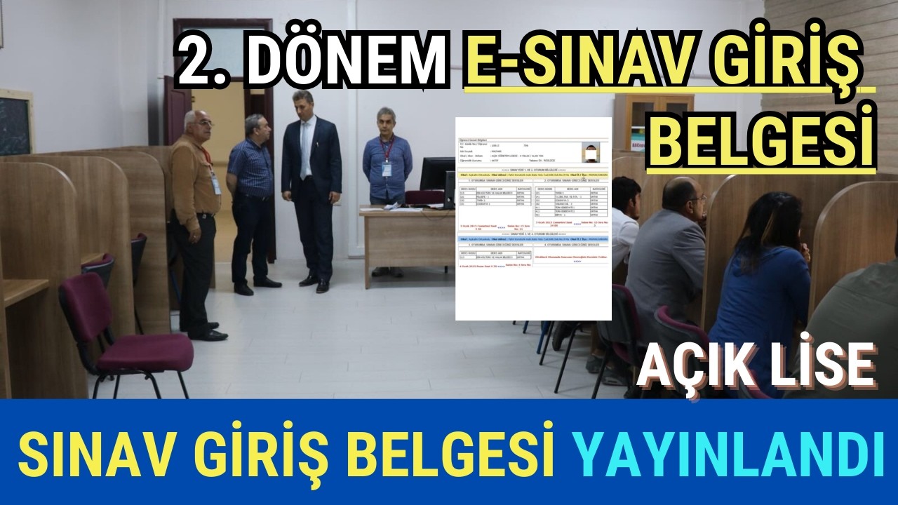 e-Sınav Sınav Yerleri Açıklandı! Açık Lise 2. Dönem e-Sınav Sınav Giriş Belgesi Yayınlandı!