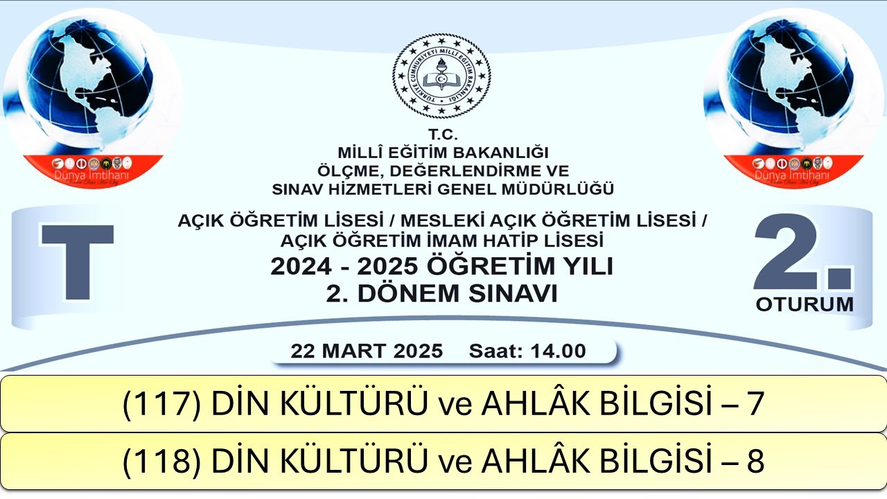 2025 / 2. DÖNEM / AÇIK ÖĞRETİM LİSESİ / DİN KÜLTÜRÜ ve AHLÂK BİLGİSİ – 7 - 8 / 2. OTURUM