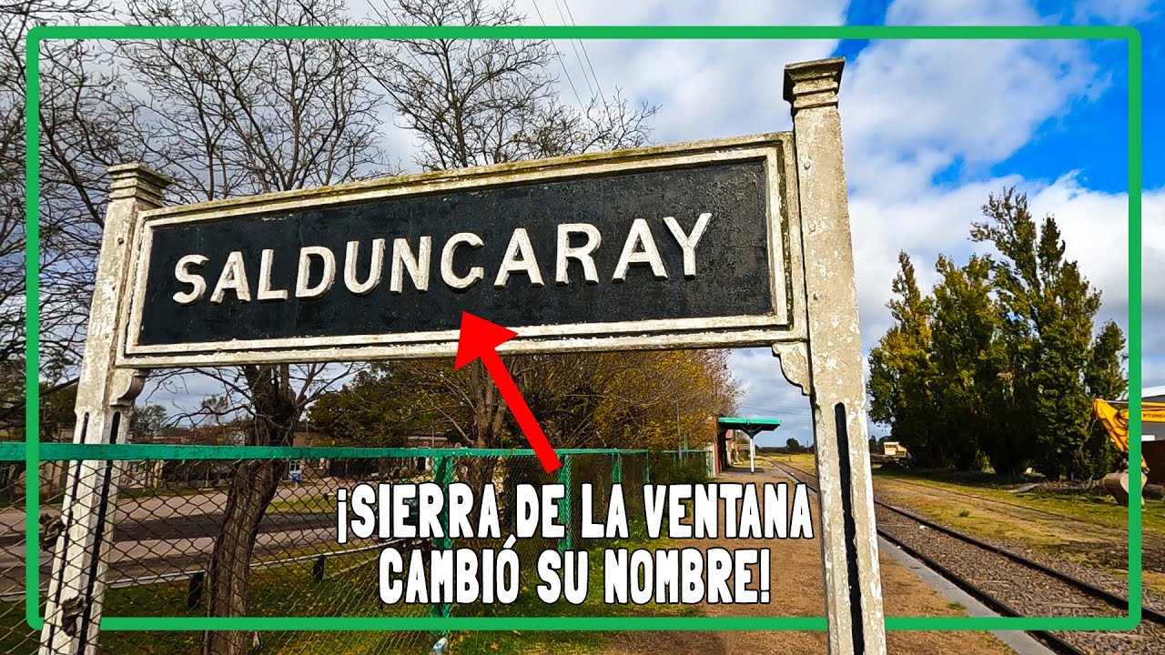 El pueblo al que le CAMBIARON el nombre😨 Saldungaray