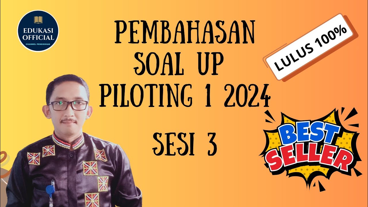📌 PEMBAHASAN SOAL UP PILOTING 1 - SESI 3 (SOAL FR)