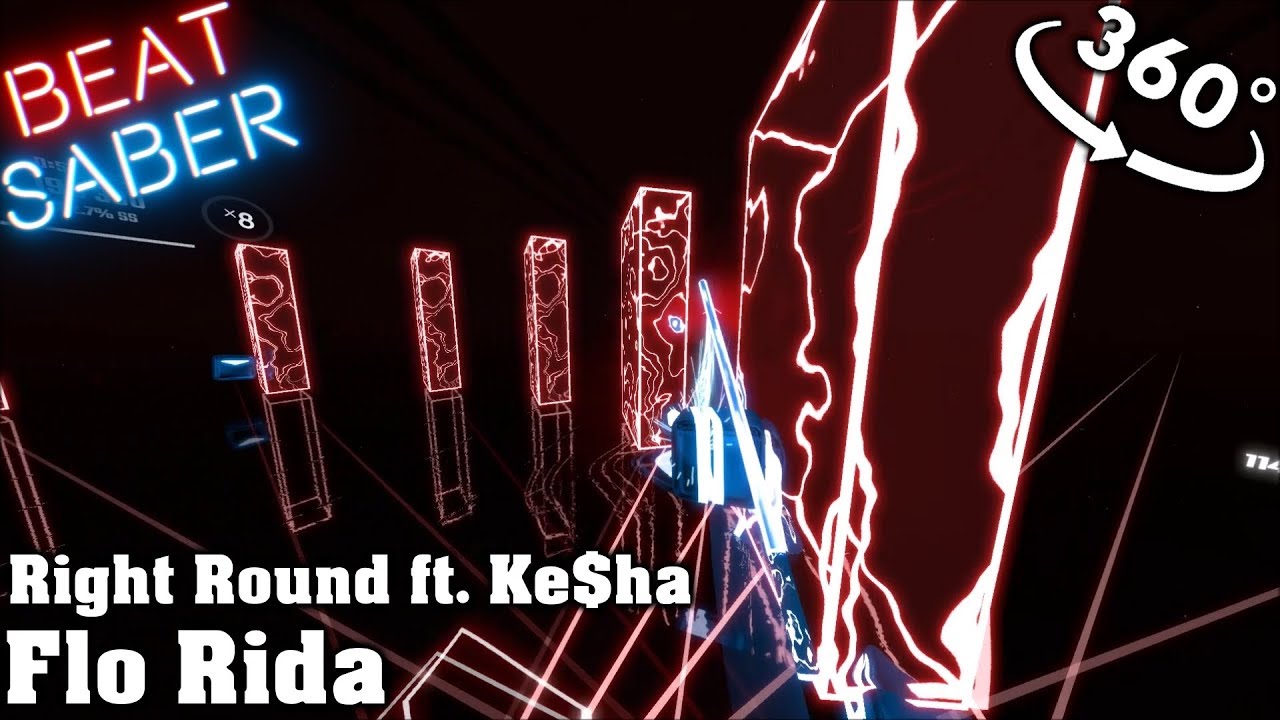 Beat Saber - Right Round ft. Ke$ha - Flo Rida (Custom 360 map)