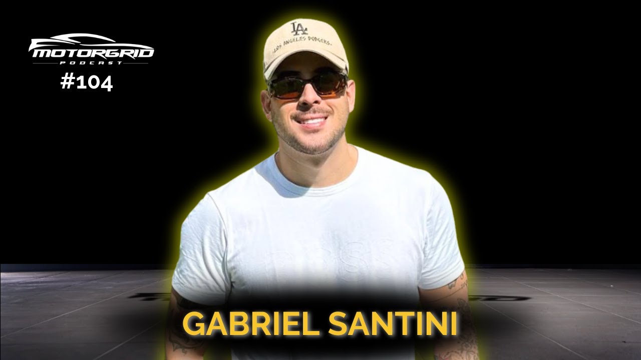 Motorgrid Podcast - Gabriel Santini - Ep 104