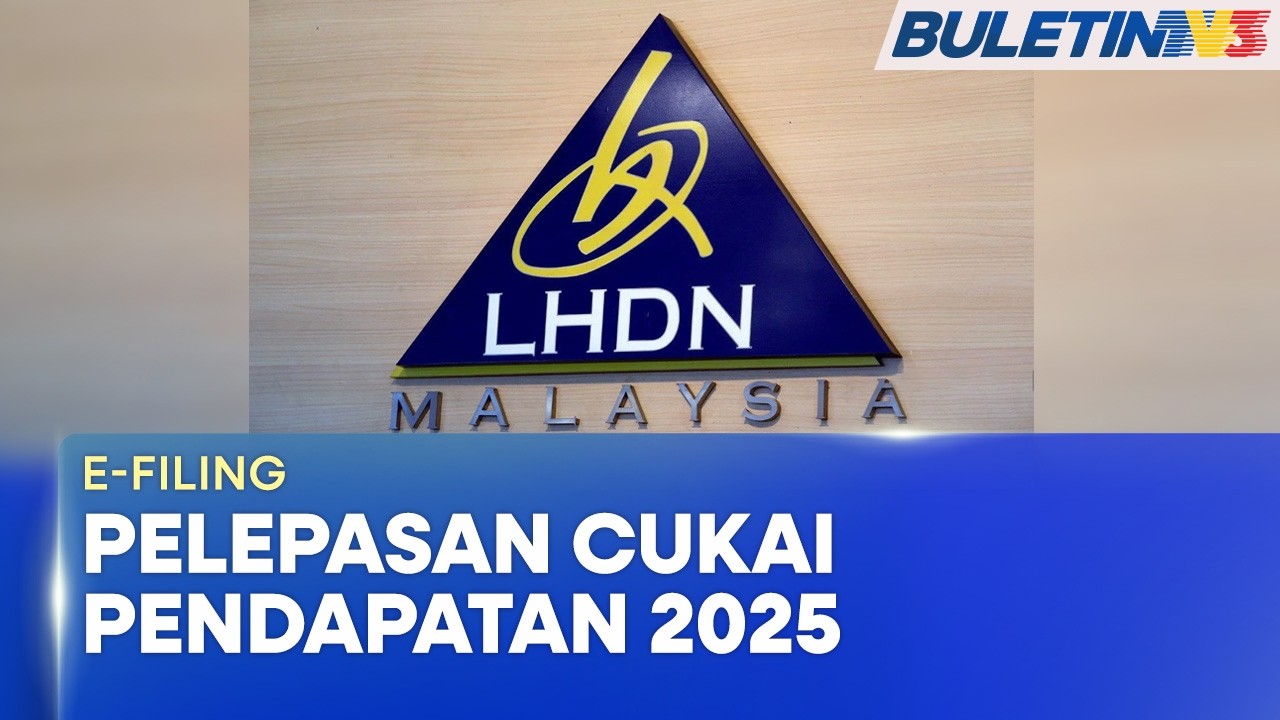E-FILING | Apa Pelepasan Cukai Pendapatan 2025? (BU)