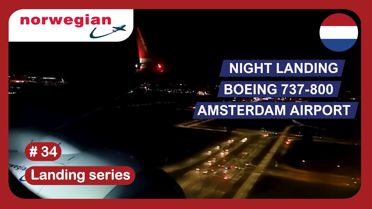 Night landing Norwegian Boeing 737-800 at Amsterdam Airport Schiphol