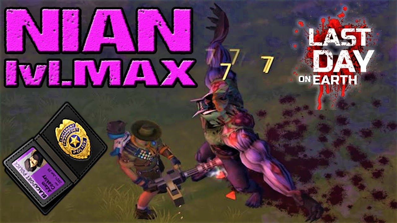 NIAN lvl.MAX & REWARDS - Last Day On Earth - LDOE