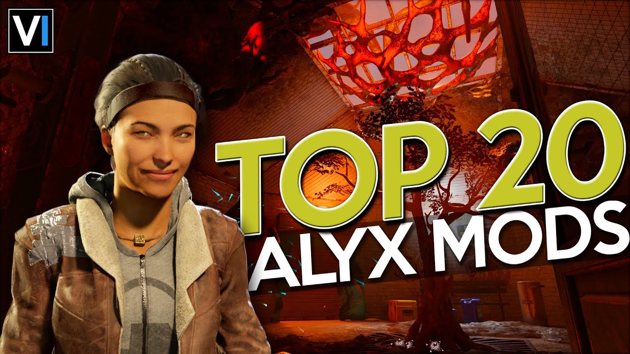 Top 20 Half Life Alyx Mods