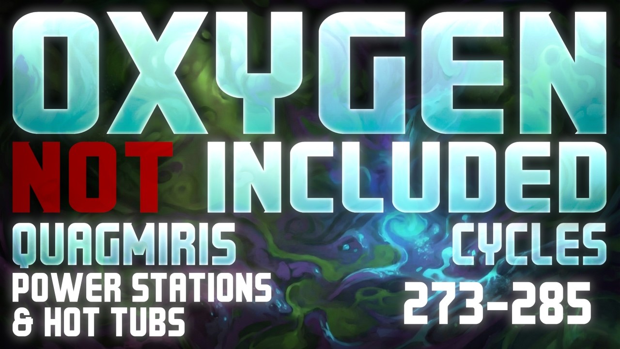11 - Oxygen Not Included: Quagmiris, Hot tubs and Power Stations