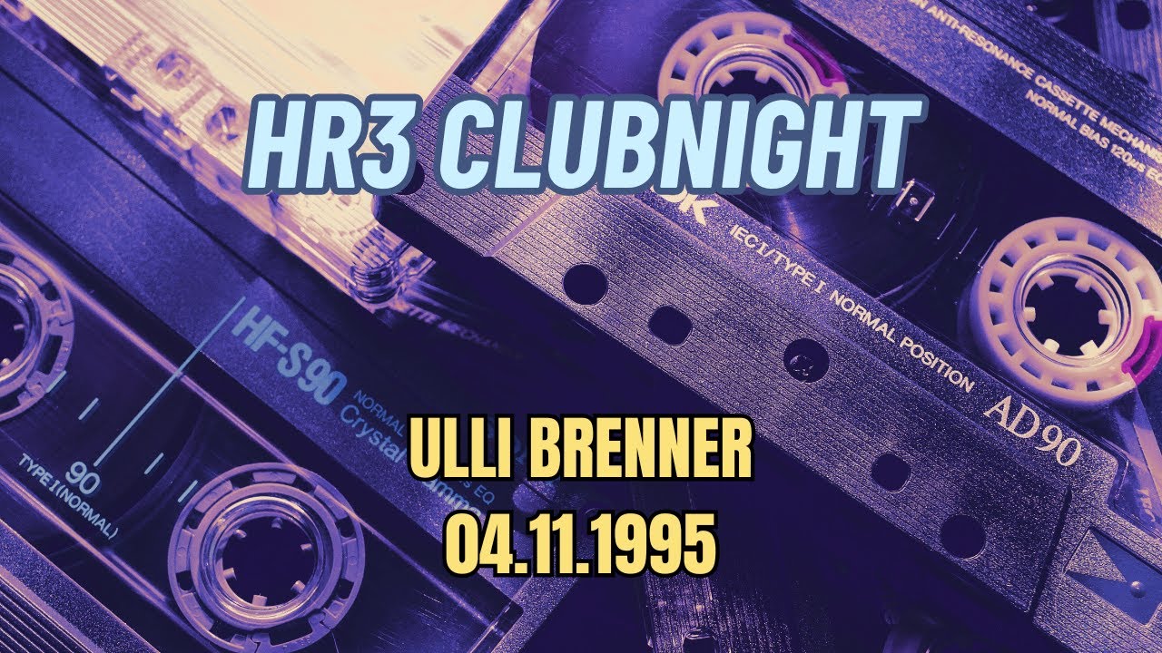HR3 Clubnight - Ulli Brenner - 04.11.1995
