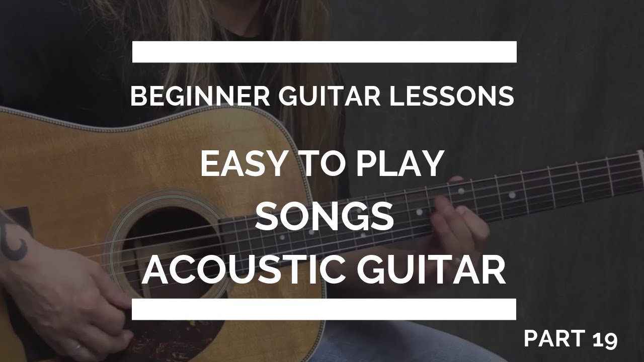 Easy Guitar Songs for Beginners | Beginner Guitar Lesson #19