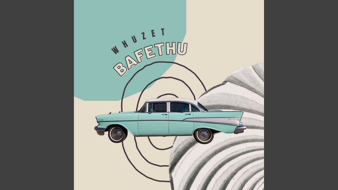 WHUZET BAFETHU