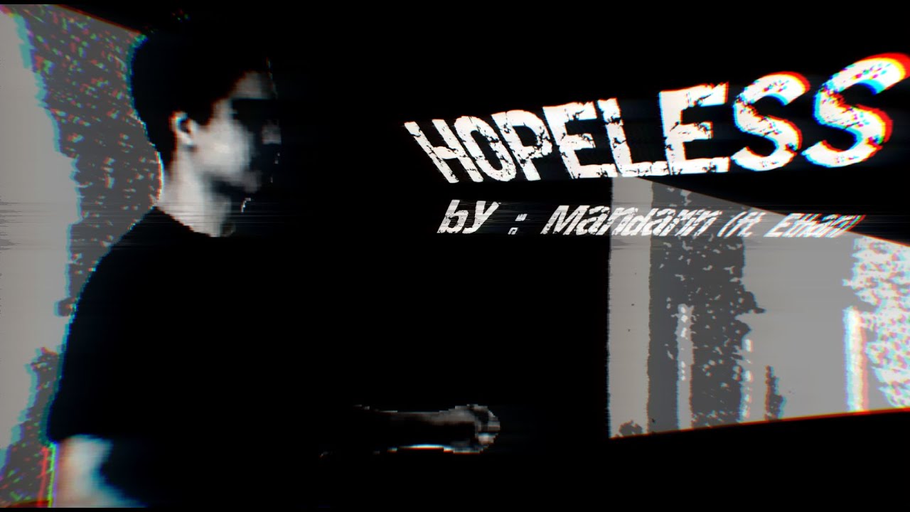 HOPELESS ~ FT. @kauzyyy