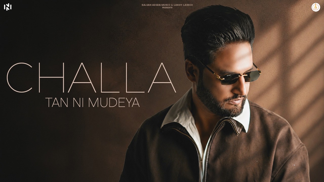 Challa Tan Ni Mudeya (Official Audio) | Sajjan Adeeb | Punjabi Song 2026