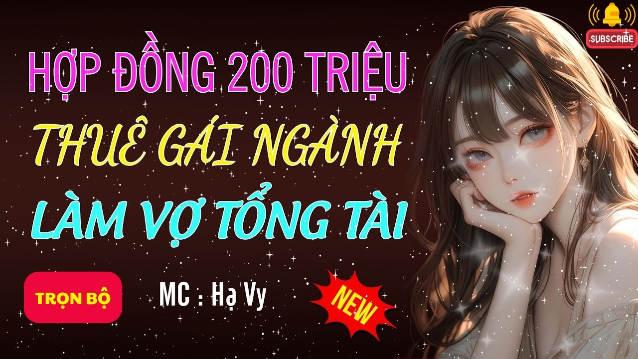 TỔNG TÀI THUÊ GÁI NGÀNH LÀM VỢ | AUDIO TIỂU THUYẾT NGÔN TÌNH HAY MC HẠ VY DIỄN ĐỌC MỚI 2026
