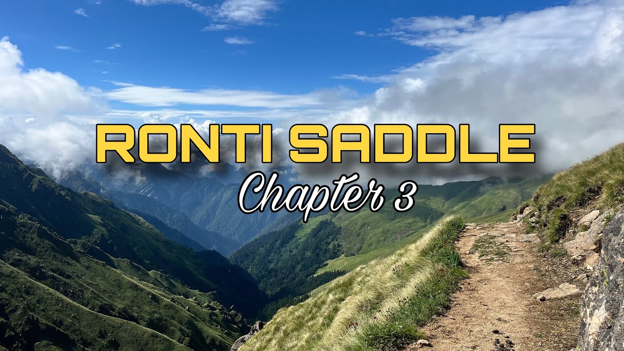 RONTI SADDLE || Chapter 3 || High Altitude Trek || ROOPKUND