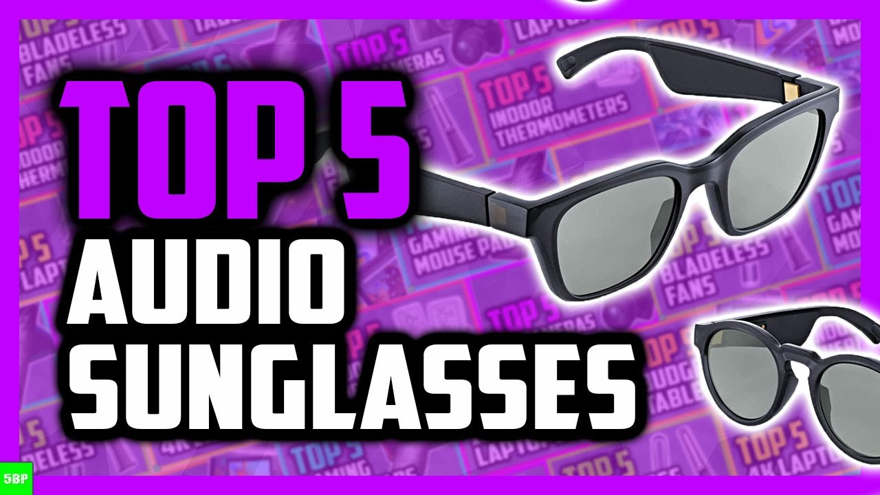 Best Audio Sunglasses in 2020