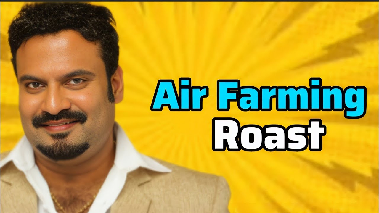 Air Farming Roast Malayalam 