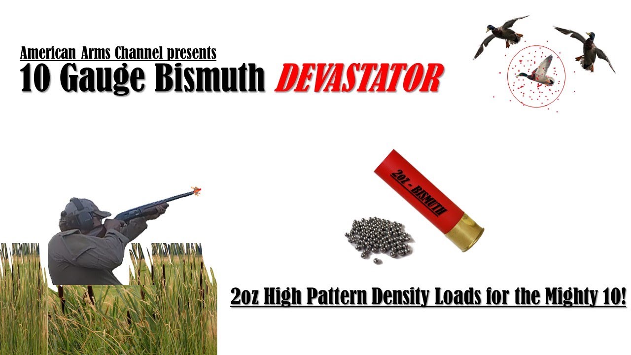10 Gauge Bismuth Devastator: 2oz High Pattern Density Loads