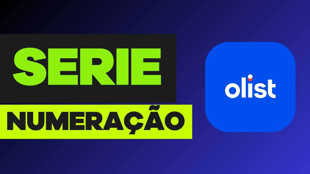 Como Editar Série e Numeração da Nota Fiscal na OLIST (Tiny) | Erro de Numeração Duplicada NF-e