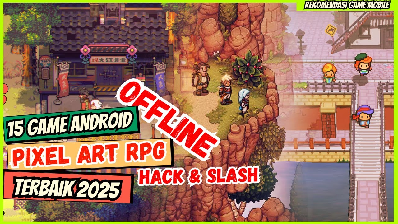 15 Game Android OFFLINE PIXEL ART RPG Hack & Slash Terbaik 2025