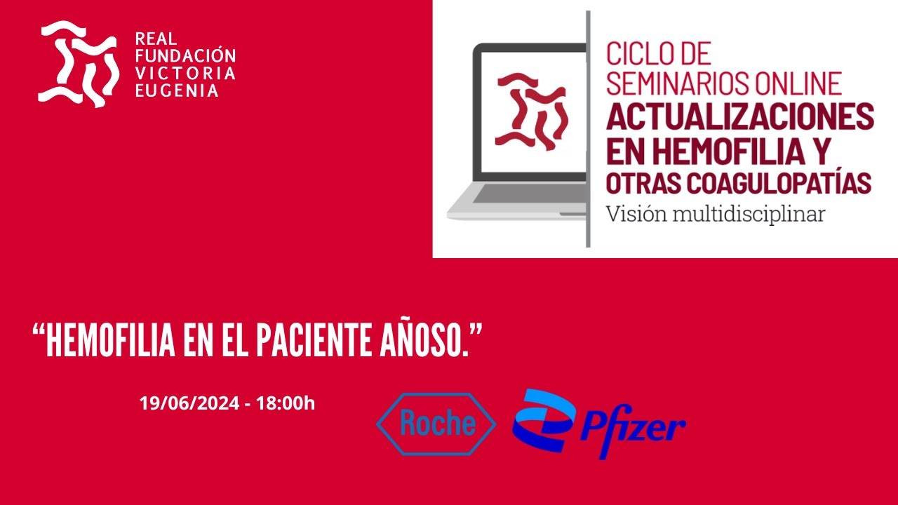 Seminario Online: “Hemofilia en el paciente añoso.”