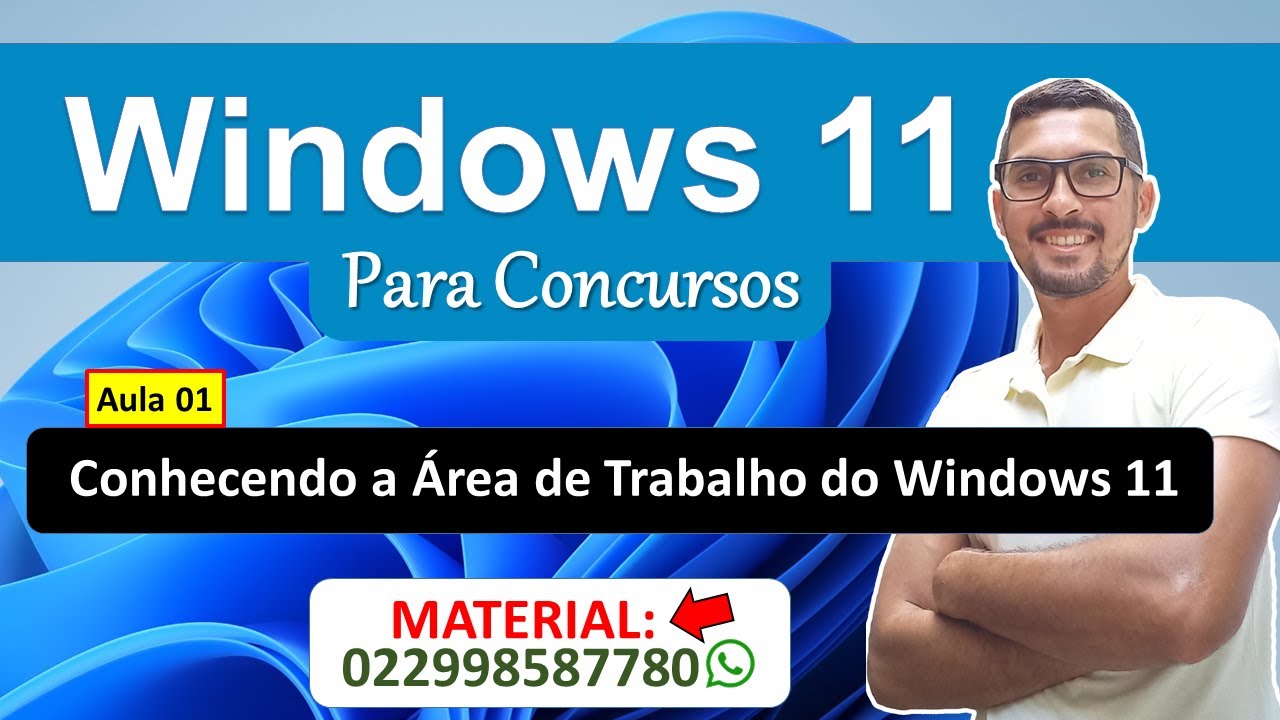 Aula 01 - Área de Trabalho do Windows 11 - Conhecimentos sobre Windows 11 para Concursos 2025.