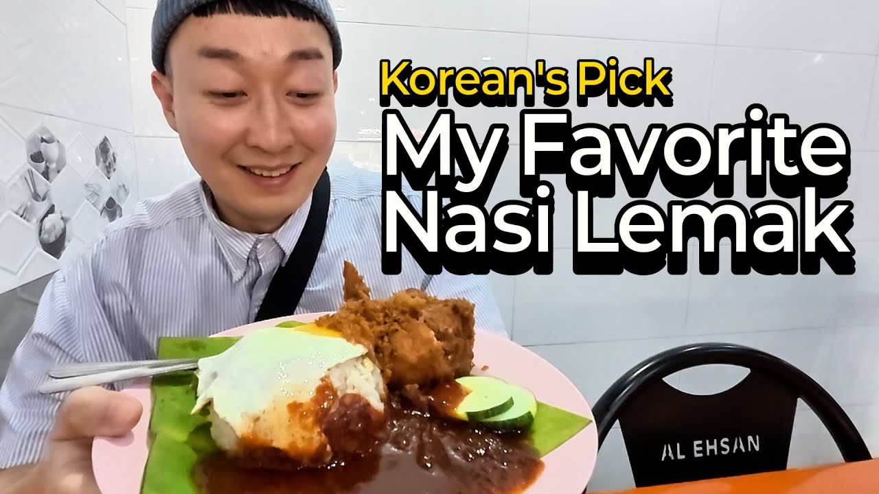 Korean's Pick: The Best Nasi Lemak & Roti in Malaysia!