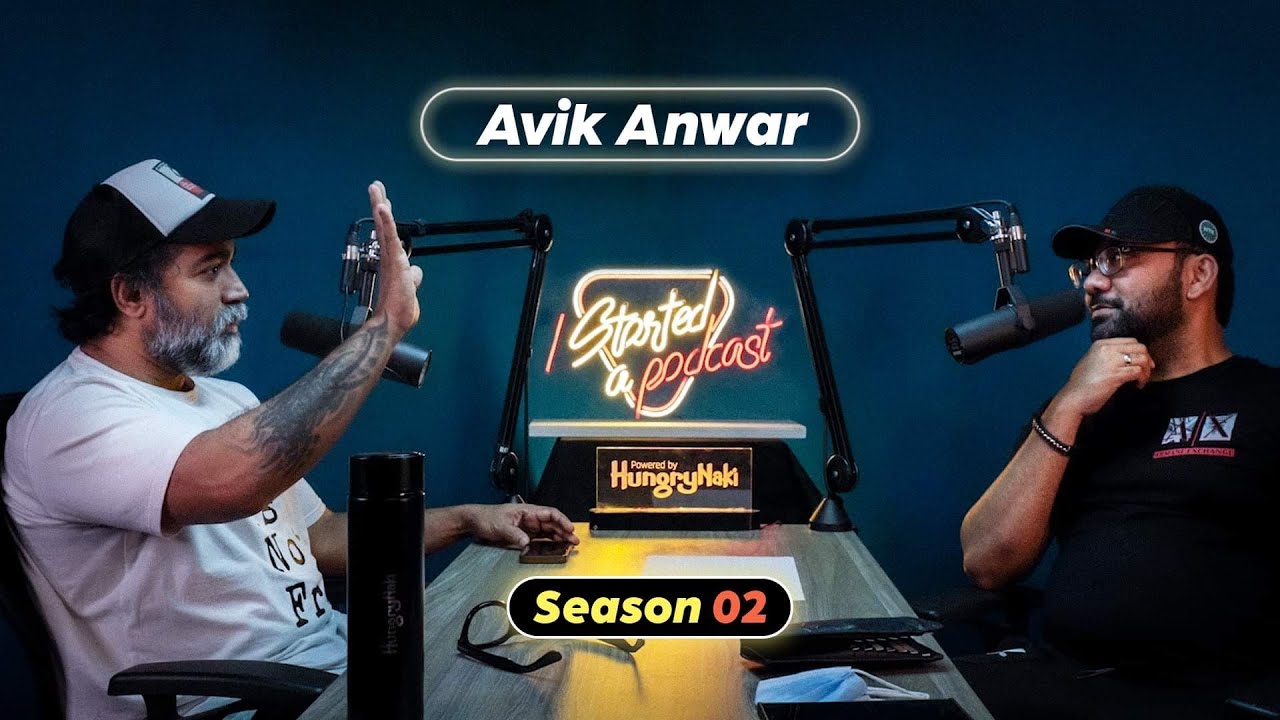 I started a podcast | Avik Anwar | Episode 8 | Season 2