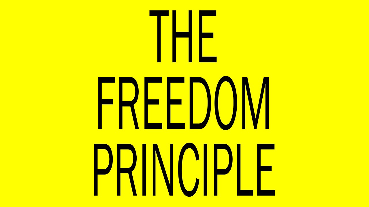 The Freedom Principle