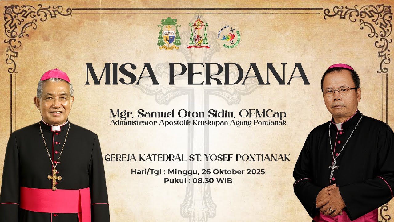 MISA PERDANA MGR. SAMUEL OTON SIDIN, OFMCap -- Adm. Apostolik Keuskupan Agung Pontianak