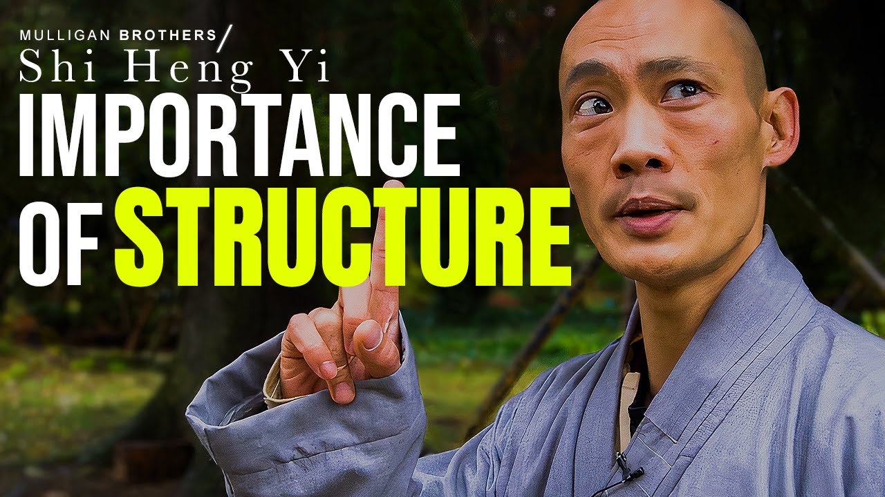 [SHAOLIN MASTER] Shi Heng Yi - Creating structure in your life