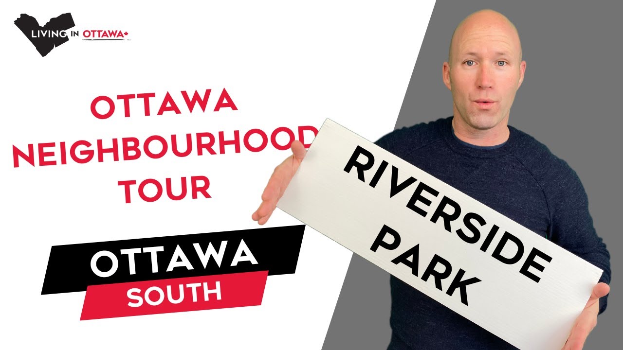 Riverside Park Ottawa Neighbourhood Tour Ottawa Life with Ottawa Realtor & Ottawa Real Estate Agent