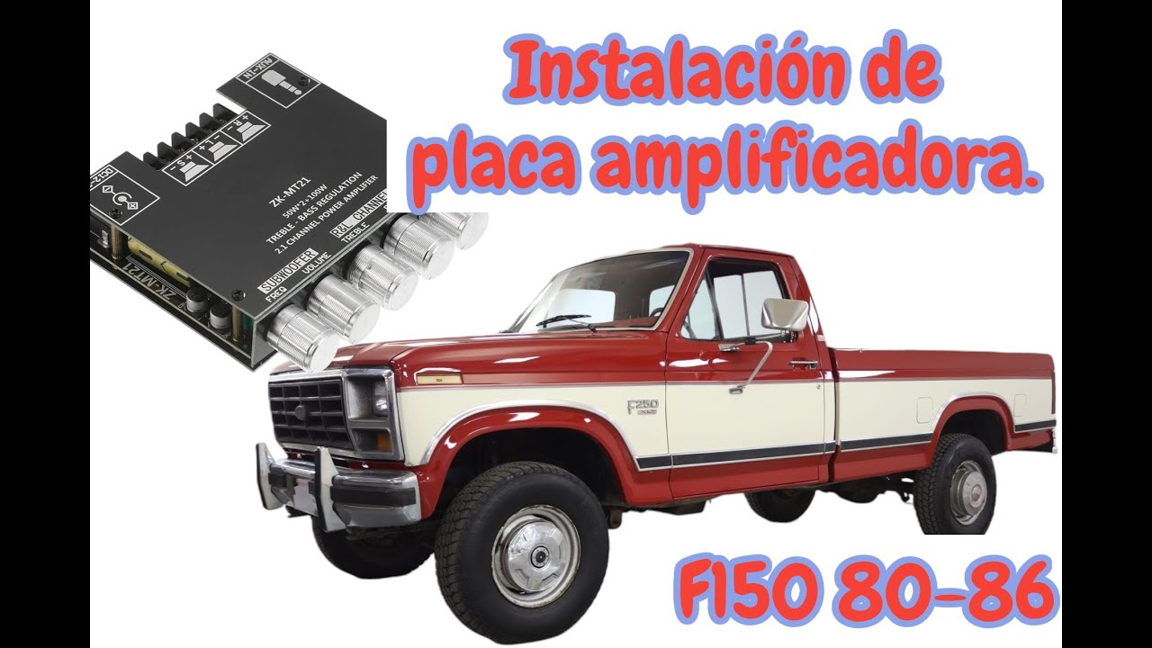 Instalación de placa amplificadora ZK-MT21 con bluetooth y subwoofer. F150 1986