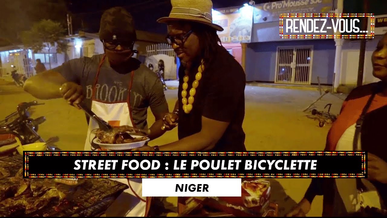 Le poulet bicyclette  - STREET FOOD À NIAMEY AVEC LE CHEF RAOUL COLY (16/03/21)