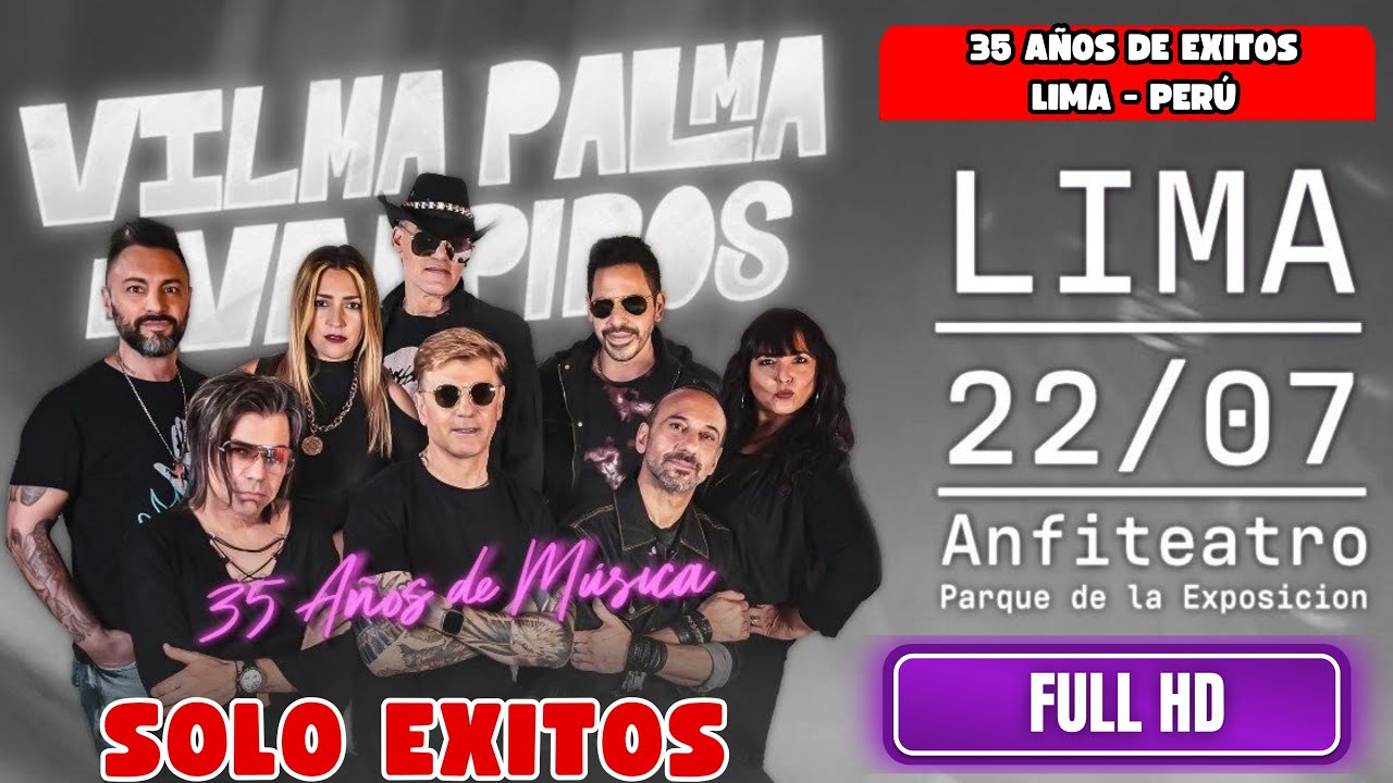 VILMA PALMA E VAMPIROS 35 AÑOS CONCIERTO COMPLETO LIMA - PERU 2025 FULL HD (LIVE)