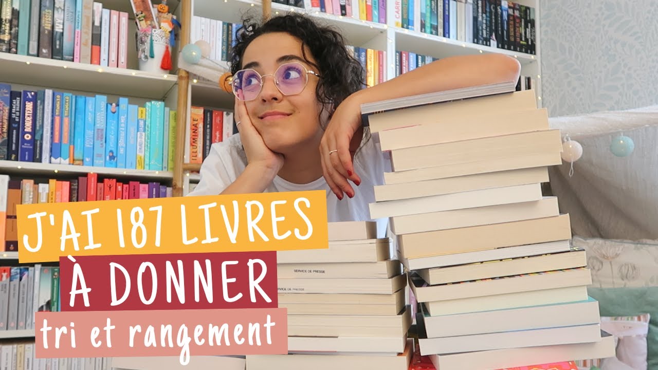 187 LIVRES À DONNER ? 📚😍 J'ai trié et rangé mes bibliothèques 🤭