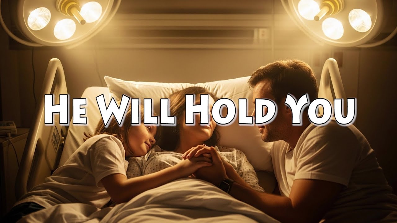 He Will Hold You 1