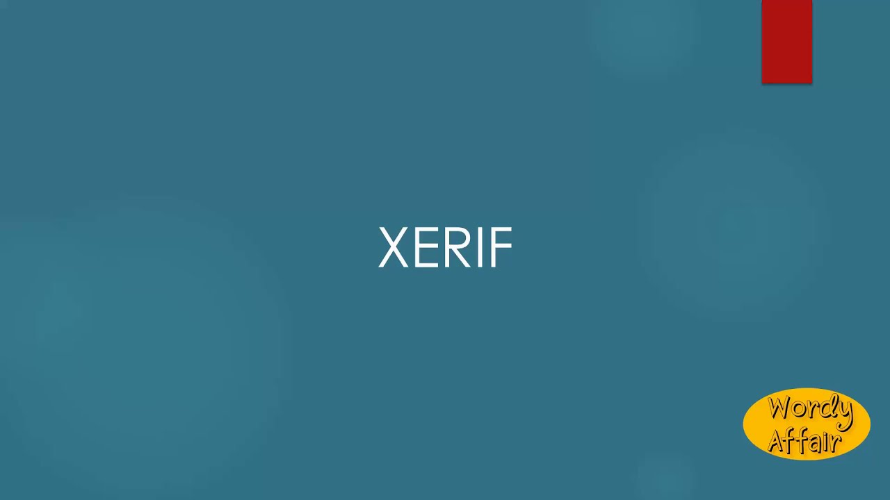 Xerif Meaning