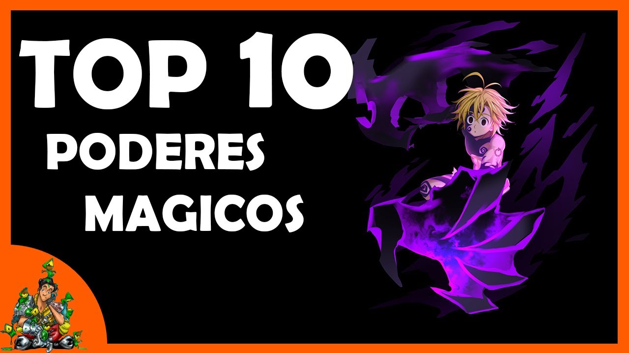TOP 10 PODERES MÁGICOS MAS PODEROSOS / NNT