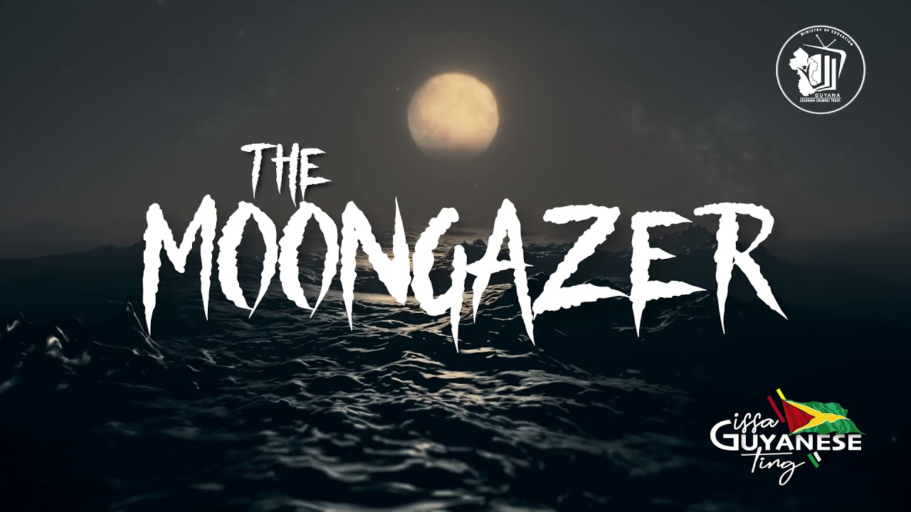 Issa Guyanese Ting - Episode 6 : Guyanese Folklore - Moongazer
