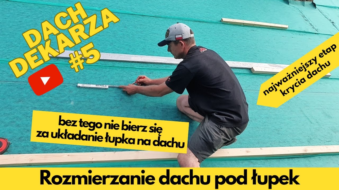 DACH DEKARZA #5 -  Rozmierzanie dachu pod łupek. Najważniejszy etap krycia łupkiem dachowym