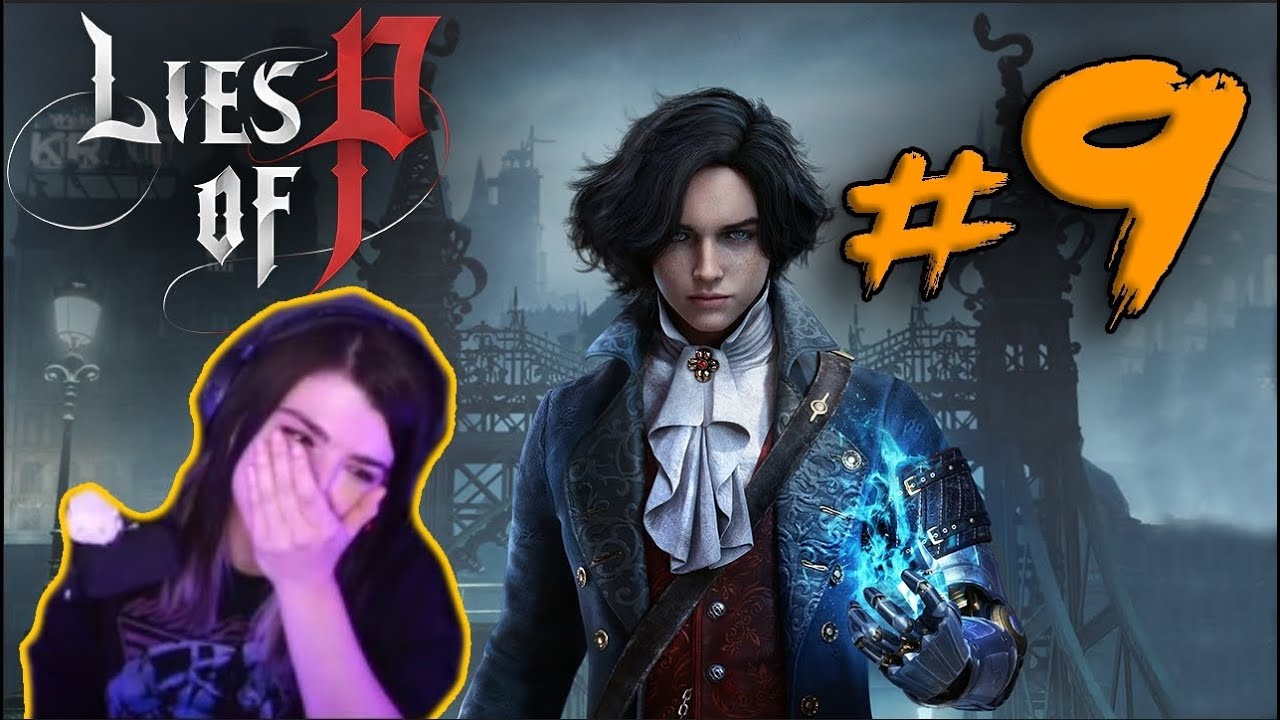 Lies of P - Part 9 - Hardest boss is emotions (pre-patch)