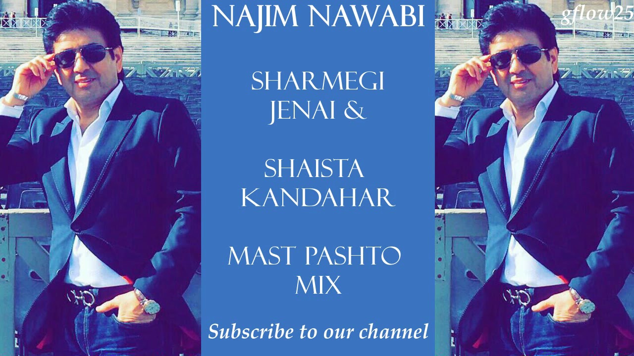 Najim Nawabi - Sharmegi Jenai & Shaista Kandahar [LIVE 2018] [MAST PASHTO MIX]