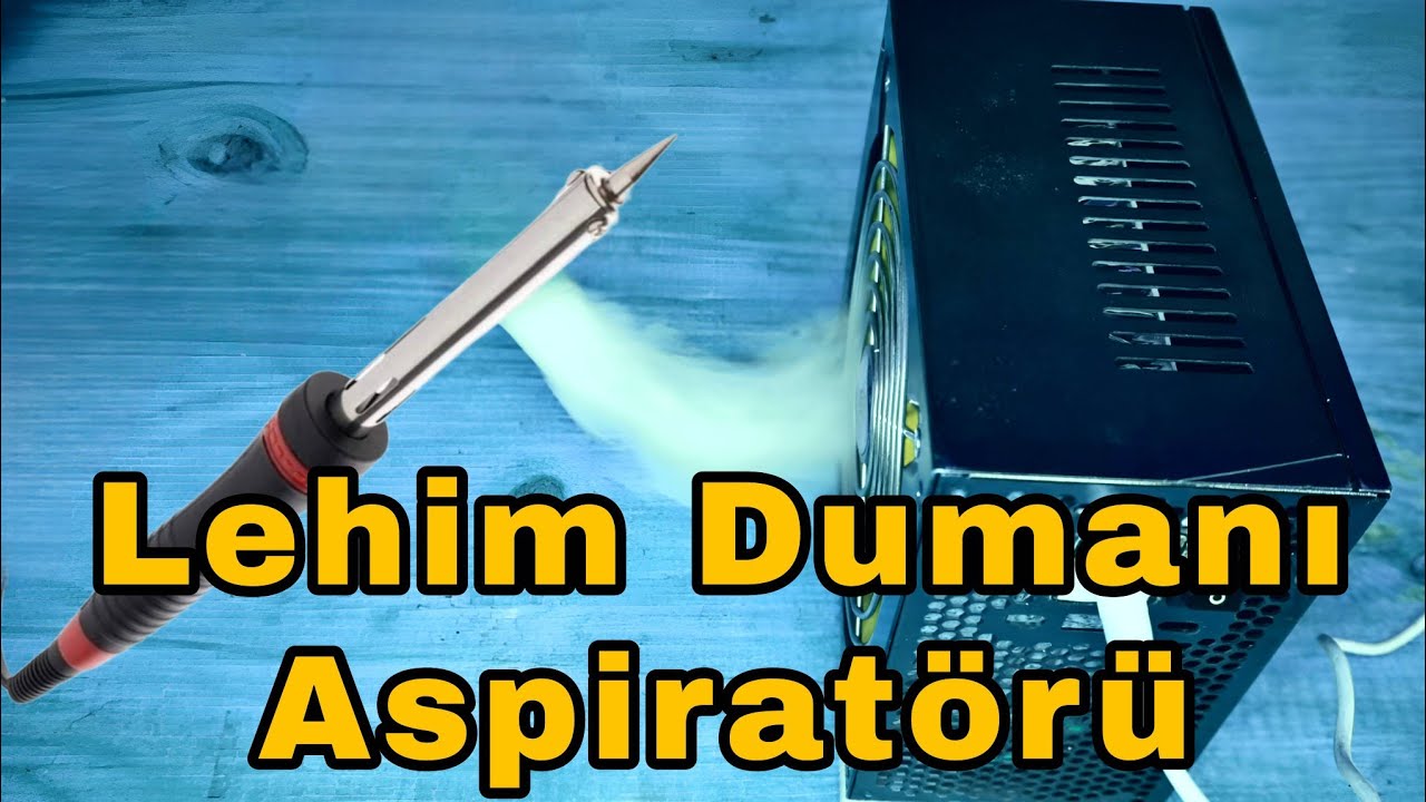 Lehim Dumanı Aspiratörü Fanı / Eski Power Supply Atmayın