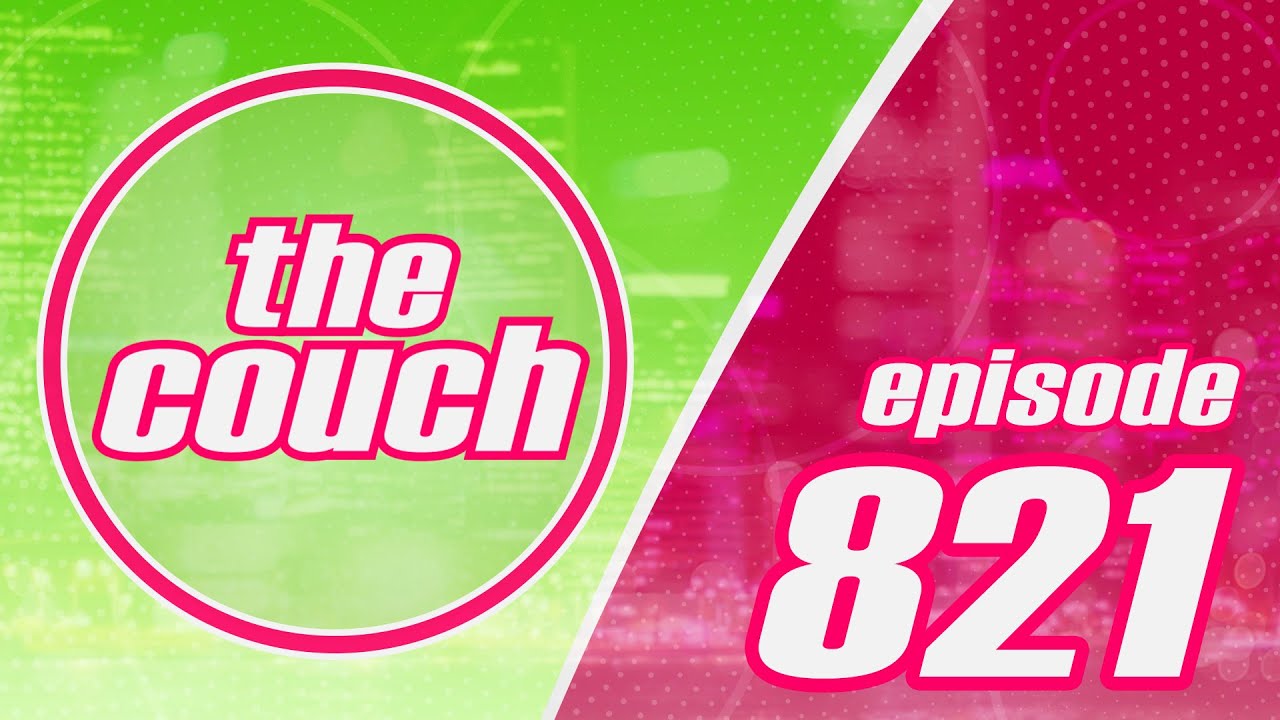 The Couch   Episode 821