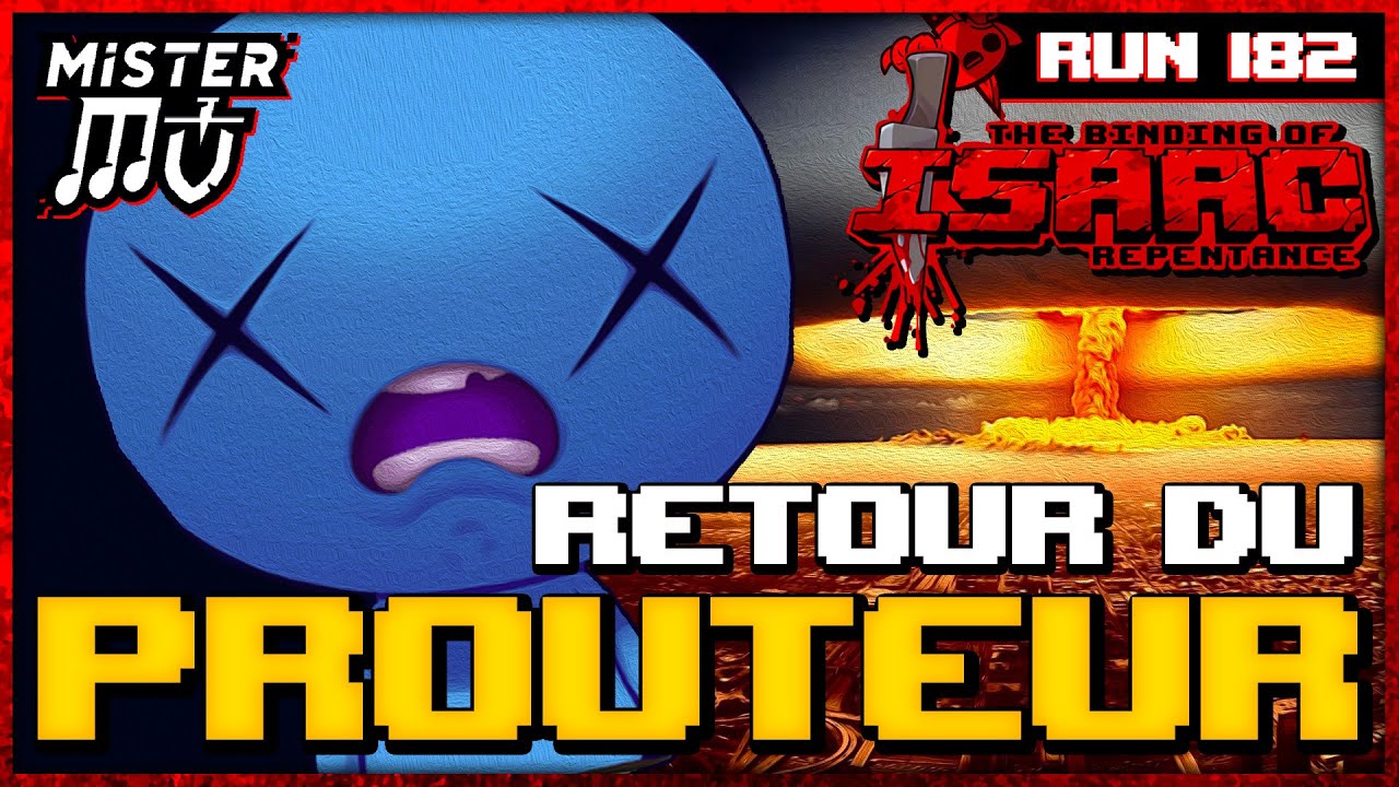 LE RETOUR DU PROUTEUR FOU | The Binding of Isaac : Repentance #182