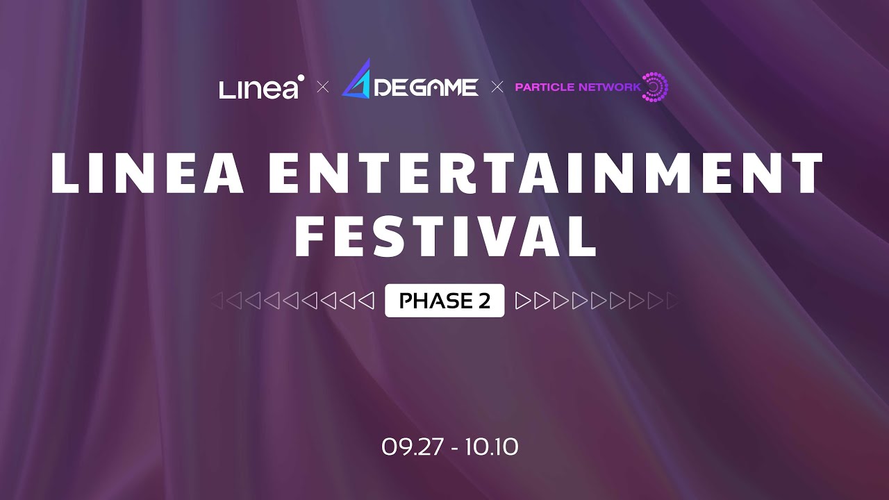 Linea Voyage XP Entertainment Festival✅ [Who have Linea Voyage NFT]