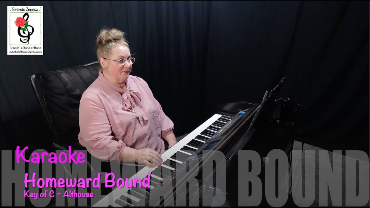 Homeward Bound - Key of C (lower key for Alto/Bass) - Althouse - Piano Karaoke with Brenda