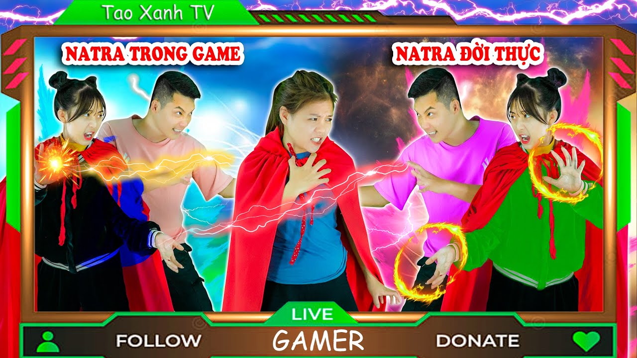 Natra Trong Game Và Ngoài Đời Thực - Thật Giả Lẫn Lộn - Natra Phần 2 Tập 56 - Táo Xanh TV